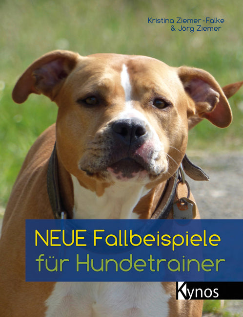 NEUE Fallbeispiele für Hundetrainer