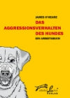 Das Aggressionsverhalten des Hundes